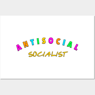 Antisocial Socialist - Socialism Posters and Art